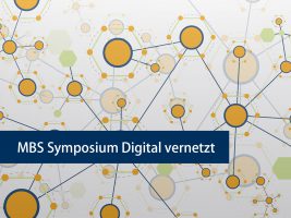 MBS Symposium Digital vernetzt